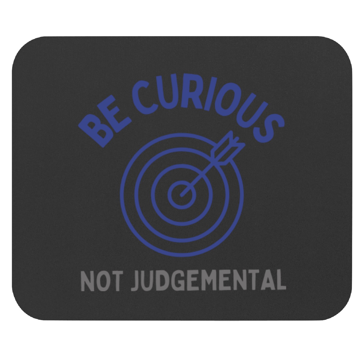 Ted Lasso Be Curious Mouse Pad