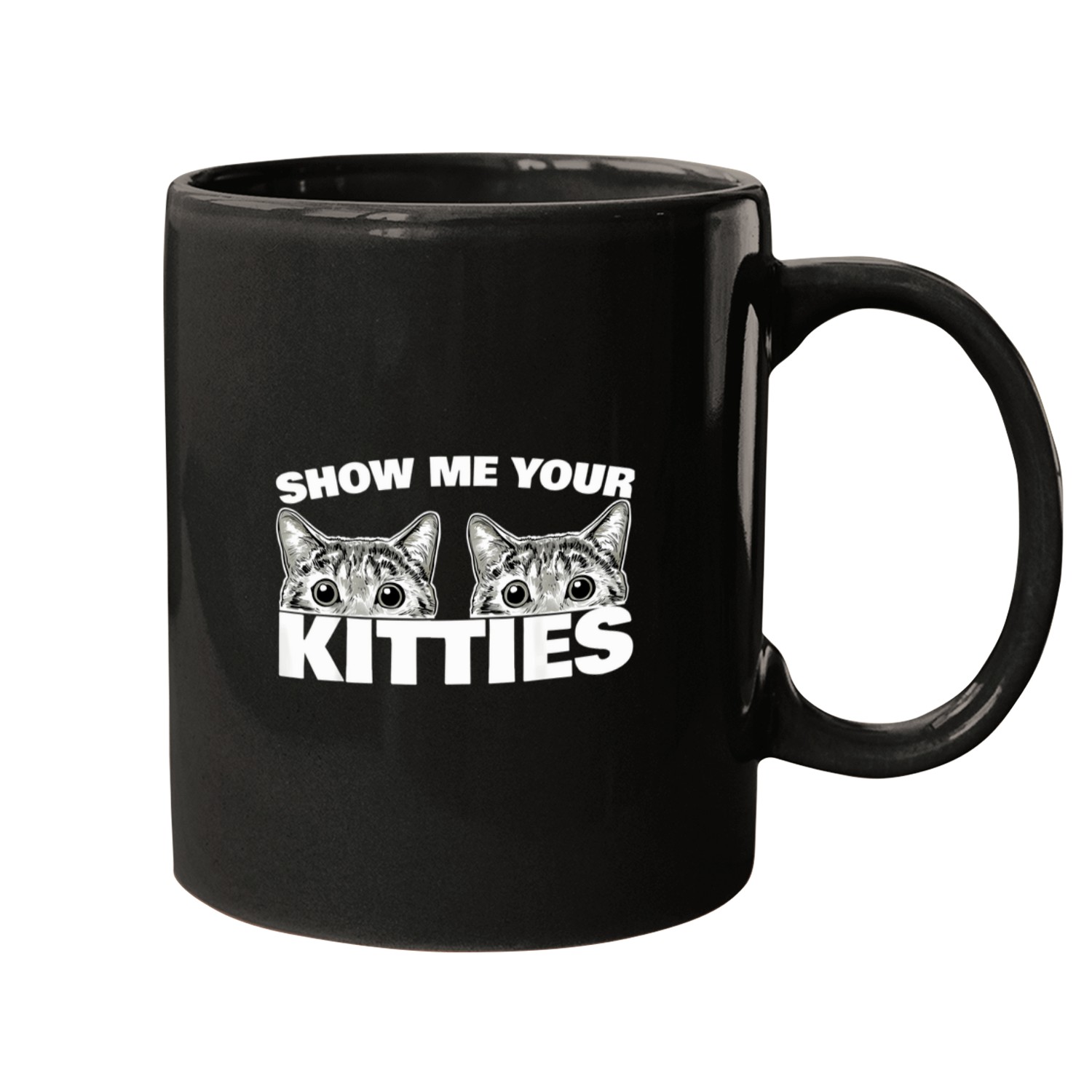 10673-show-me-your-kitties-cat-pun-show-me-your-kitties-t-shirt-logo--tee-logo Mugs