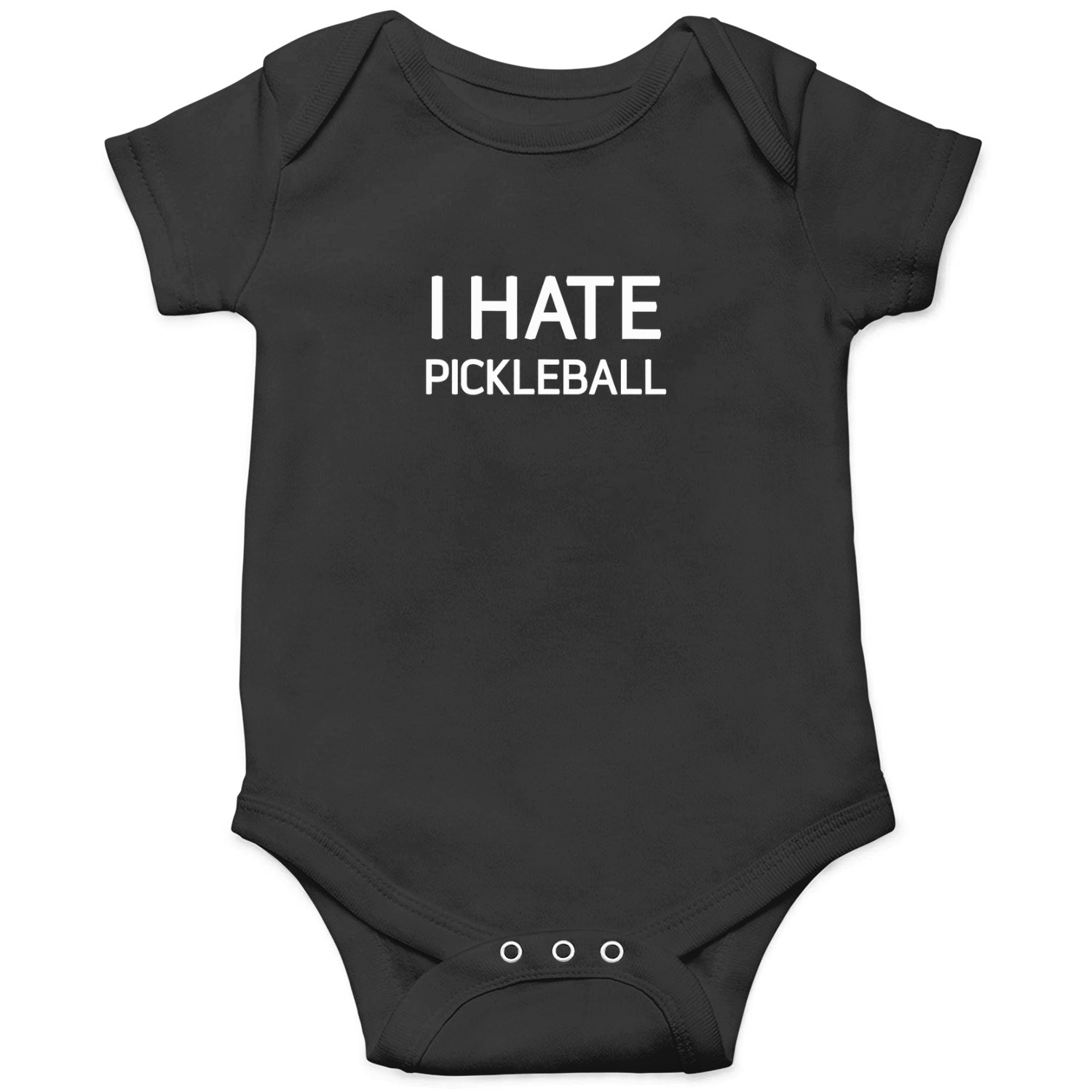 I-hate-pickleball-funny-jokes-sarcastic-t-shirt Onesies