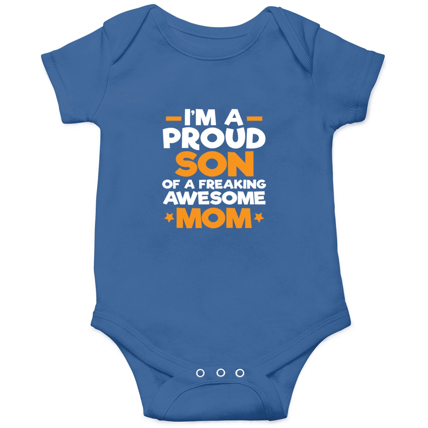 I Am A Proud Son Onesies