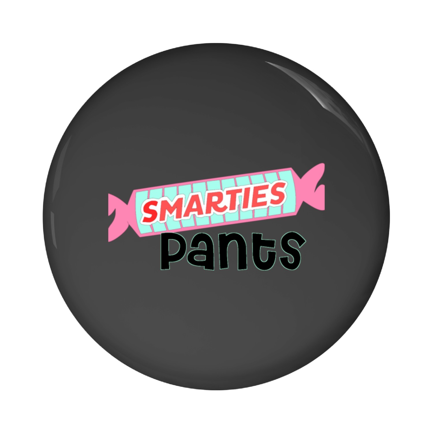 Smarties Pants Design Pin Buttons