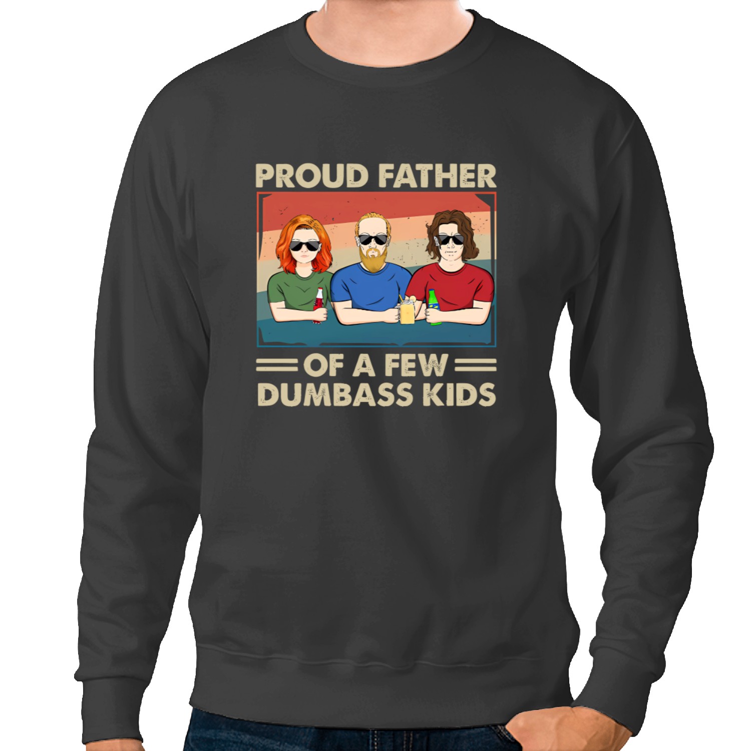 Proud Father Of A Few Kid And Adult Custom Gift For Father Grandpa Personalized Sweatshirts