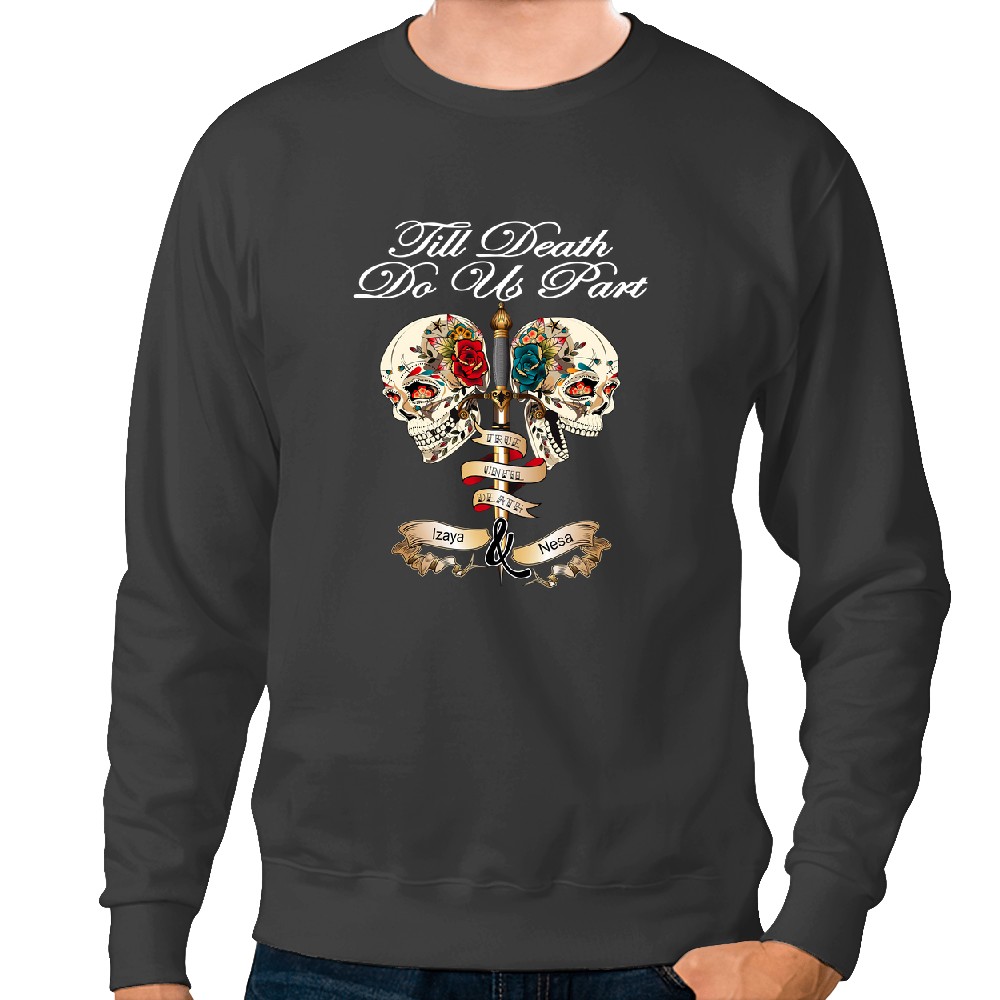 Discover Couple Personalized Till Death Do Us Part Custom Names Matching Backprint Unisex Sweatshirts