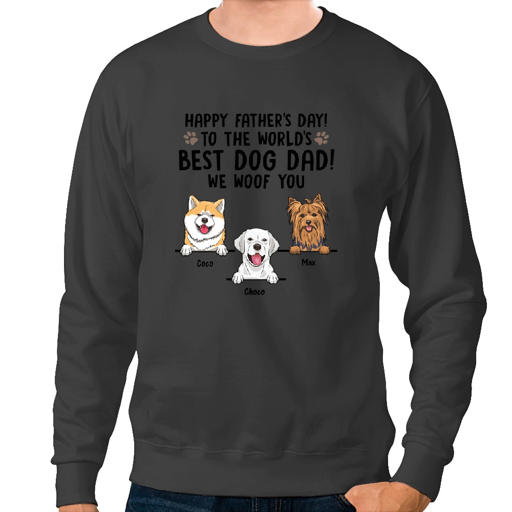 Discover Happy Father's Day To Best Dog Dad - Gift for Dad, Personalized Sweatshirts
