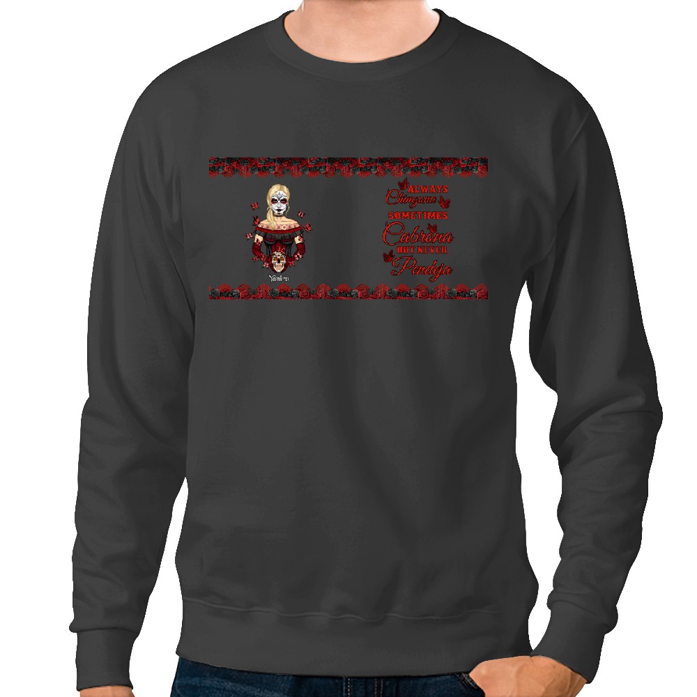 Discover Always Chingona Sometimes Cabrona Custom Mother's Day Personalized Glass Cup Sweatshirts