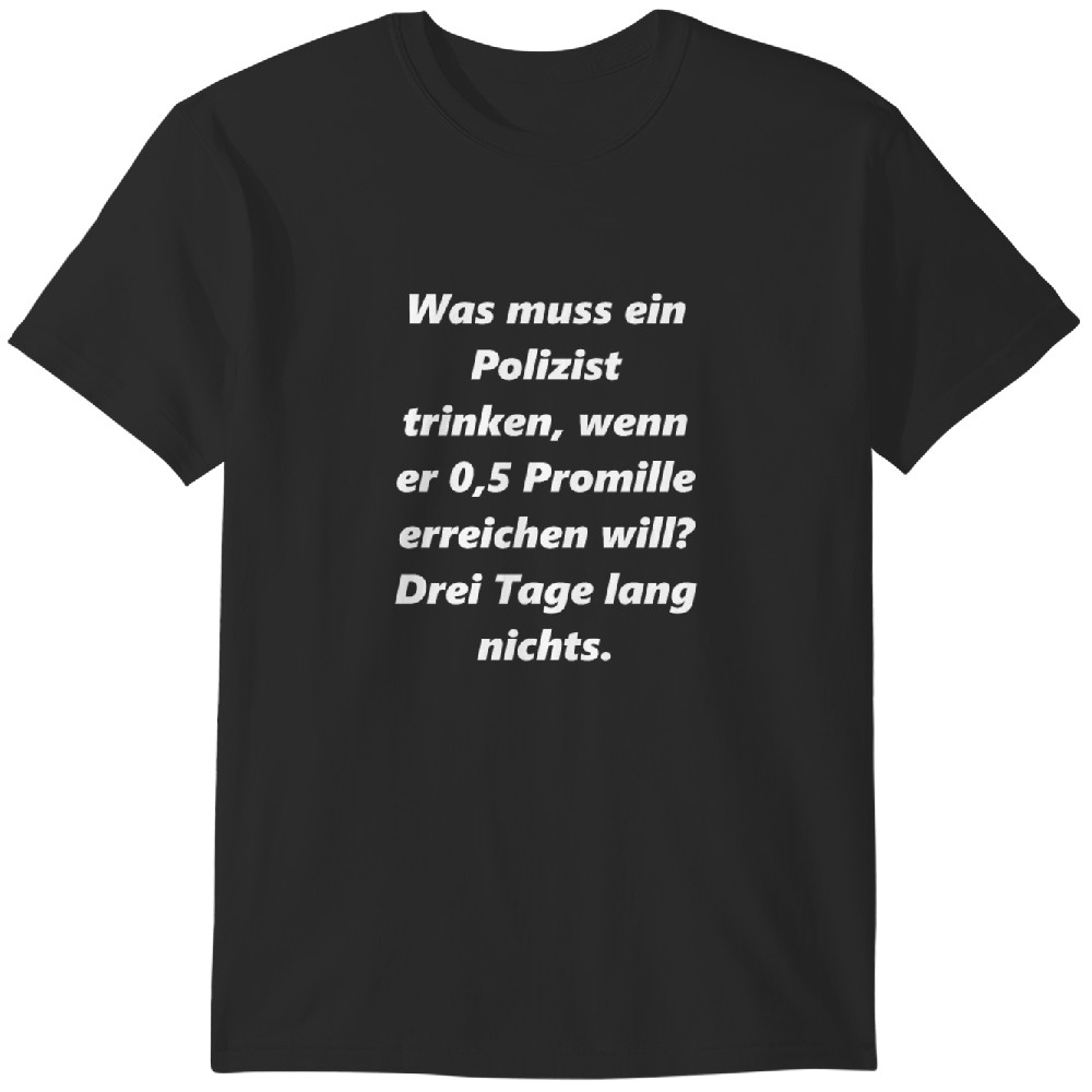 Die Besten Sprueche Polizei 05 Tshirt
