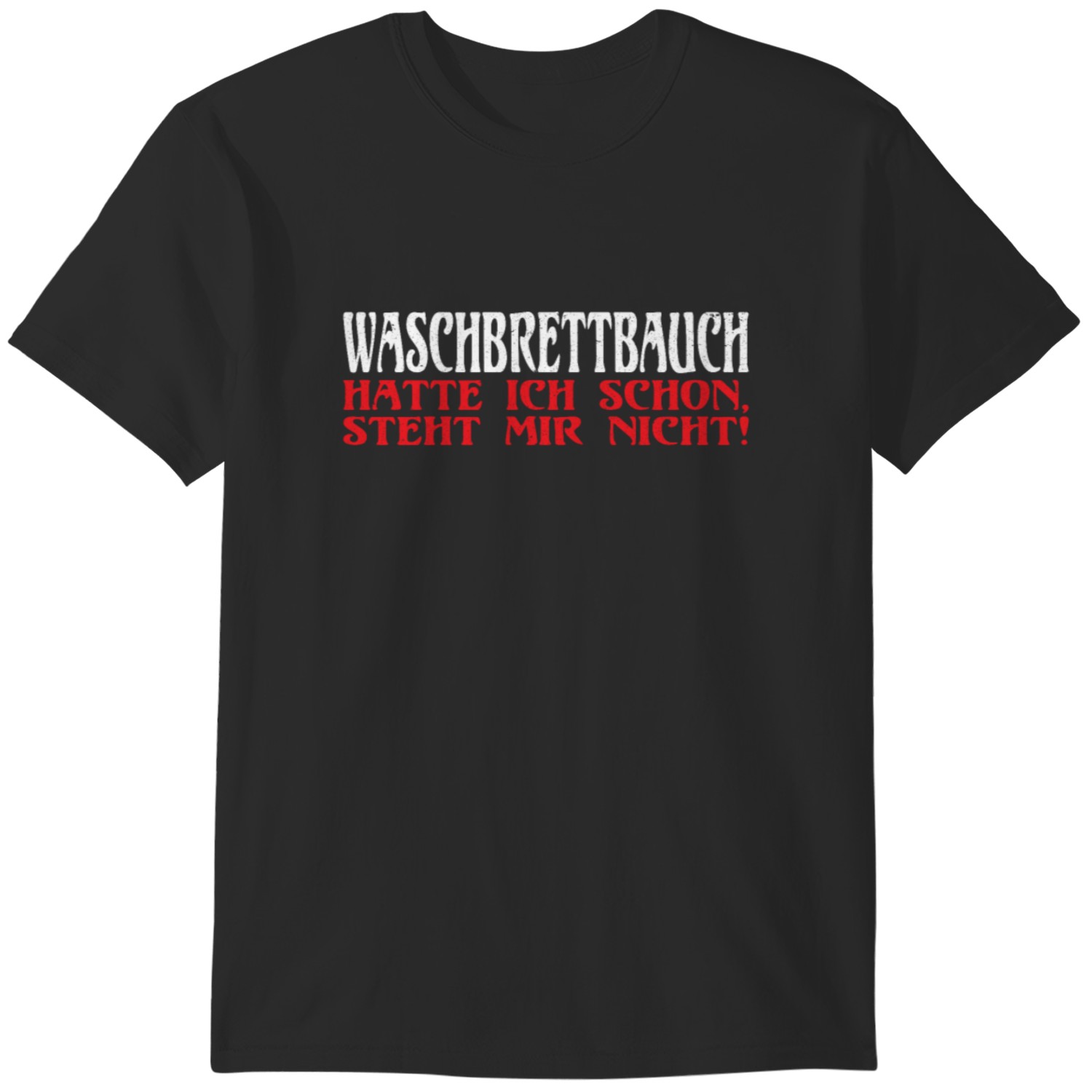 Waschbrettbauch Sport Bierbauch Lustige Sprüche Tshirt