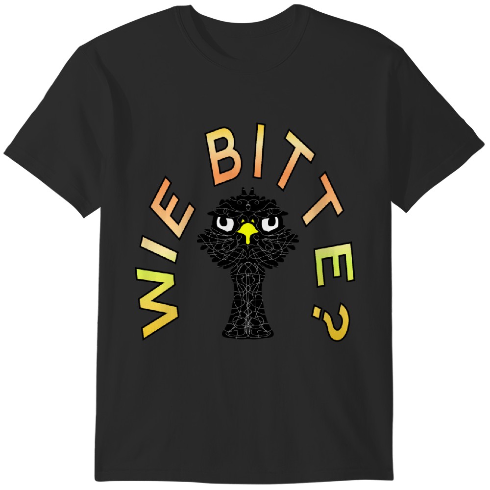 Vogel Strauß WIE BITTE LUSTIGE SPRÜCHE NACHFRAGE Tshirt