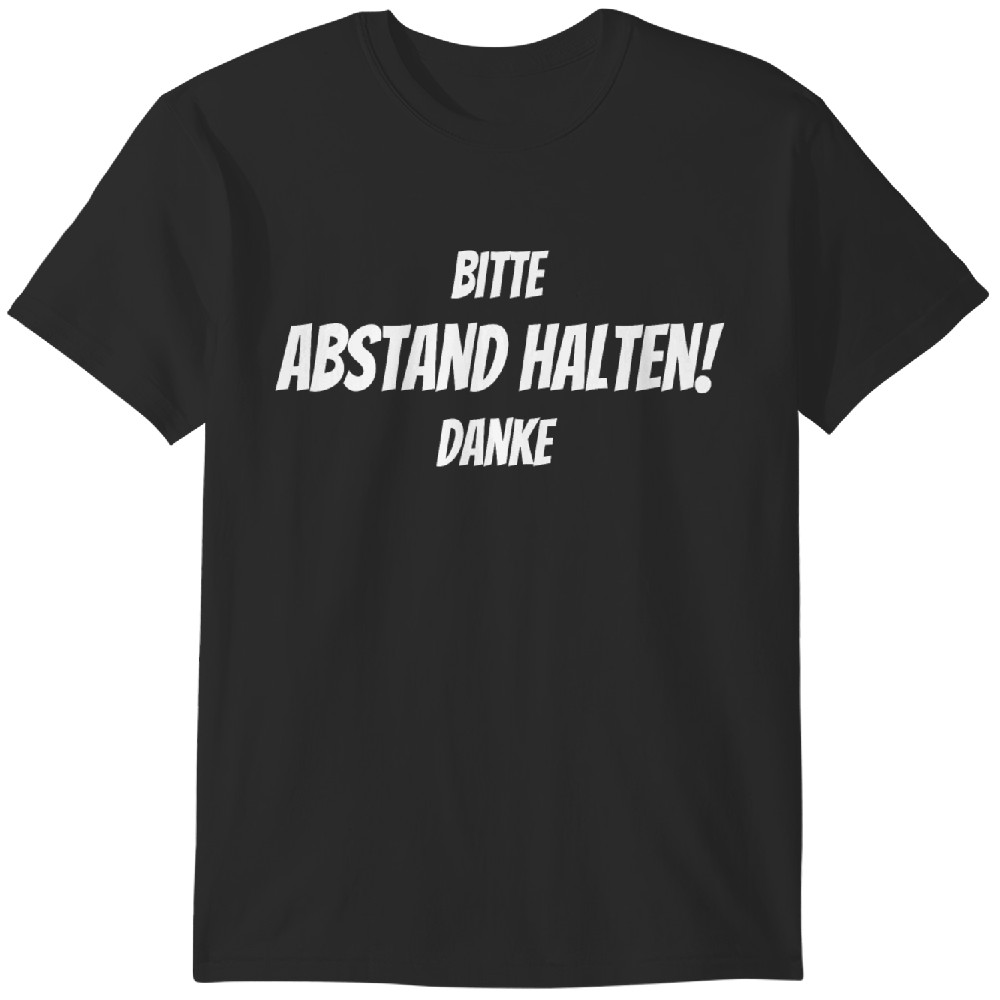 BITTE ABSTAND HALTEN DANKE Lustiger Spruch Tshirt