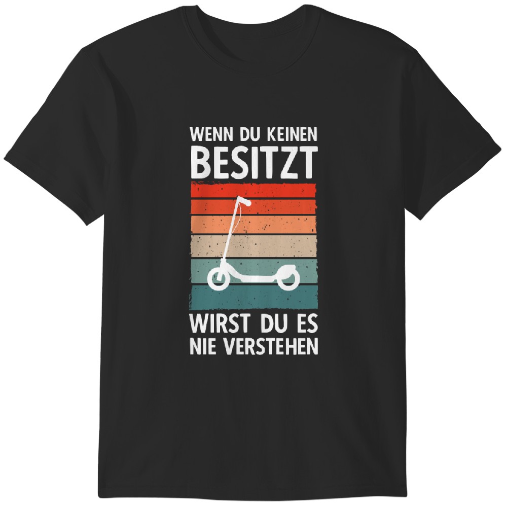 Lustiger EScooter Spruch Wirst Es Nie Verstehen Tshirt