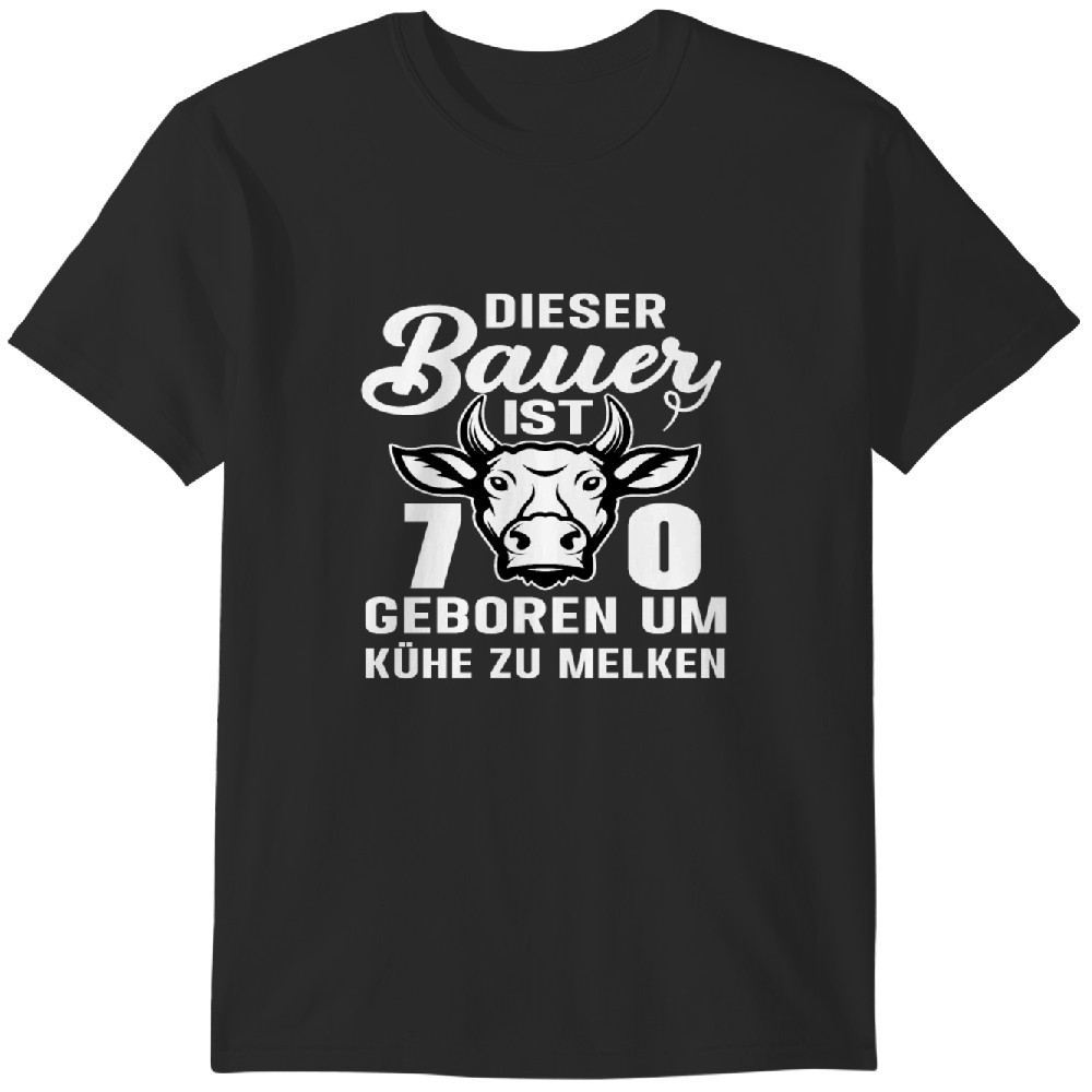 Bauer Kuh 70 Geburtstag Landwirt Kühe Spruch Tshirt