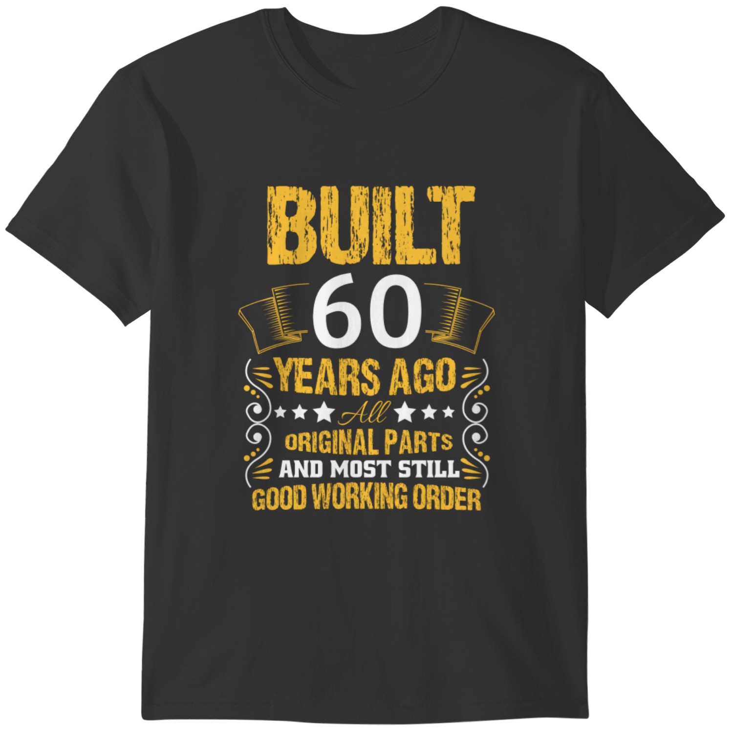 Discover Built 60 years ago - 60th birthday present T Shirts