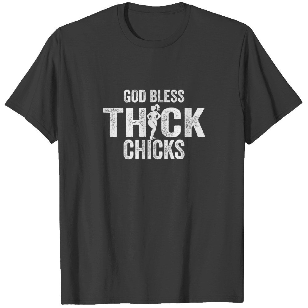 God Bless Thick Chicks Tshirt