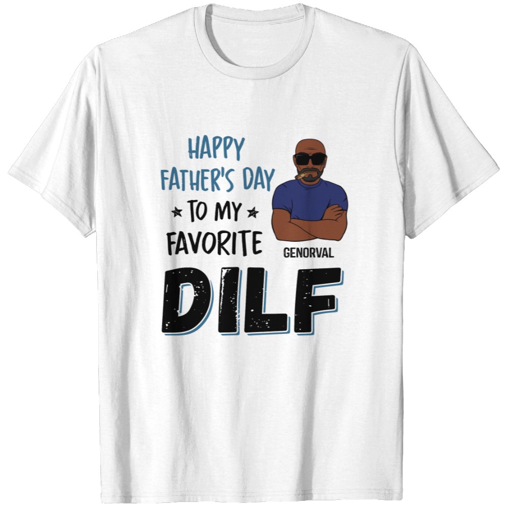 Discover Happy Father's Day To My DILF, Personalized Accent Mug, Gift For Dad T-Shirts