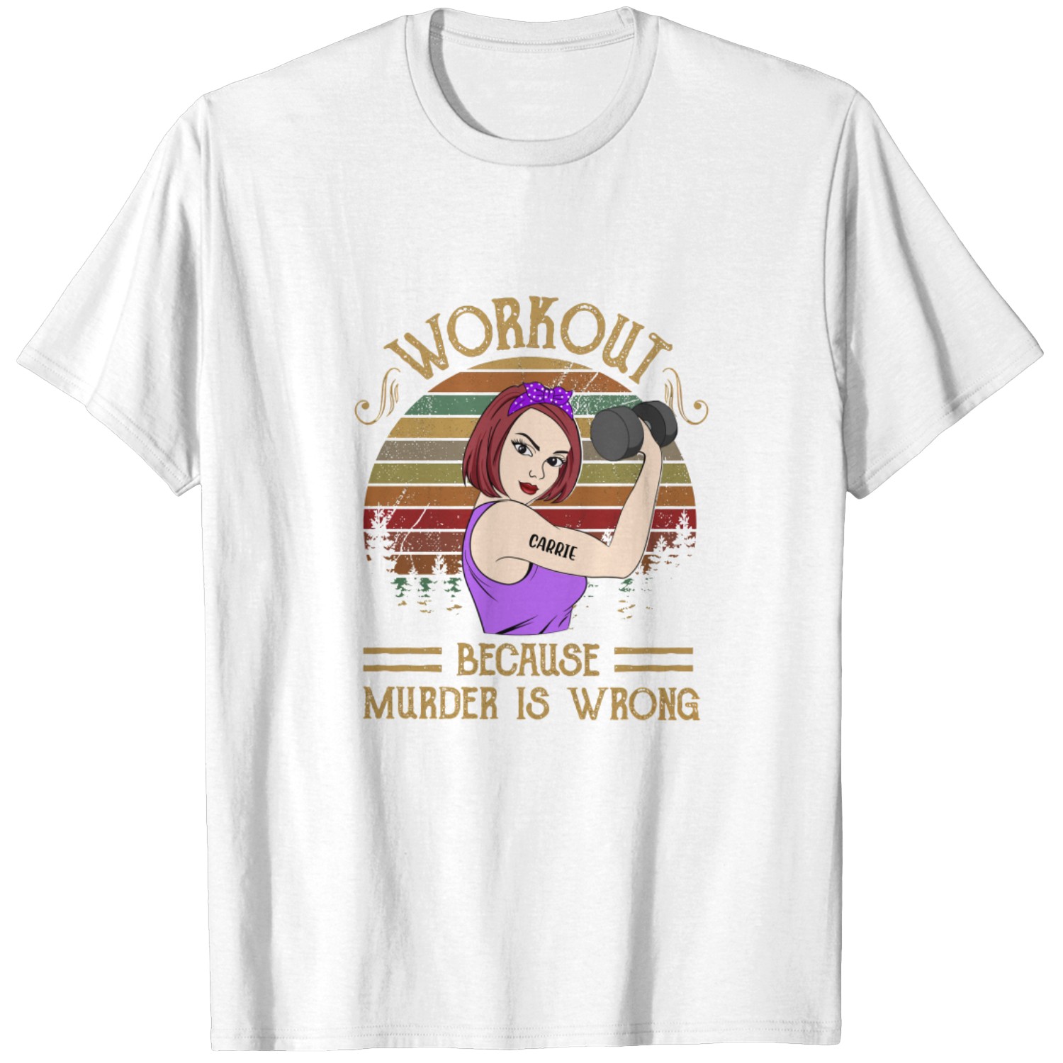 Discover Workout Because Murder Is Wrong - Personalized T-Shirts - Gift For Gymers - Strong Woman