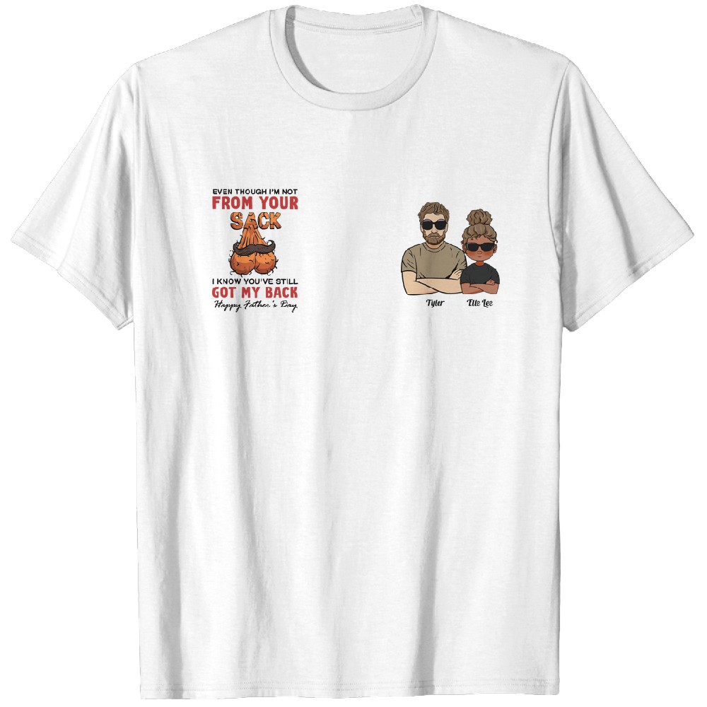Discover Not From Your Sack - Personalized Mug - Birthday, Christmas, Funny, Father's Day Gift For Bonus Dad, Step Dad, Dad, Father, Papa T-Shirts