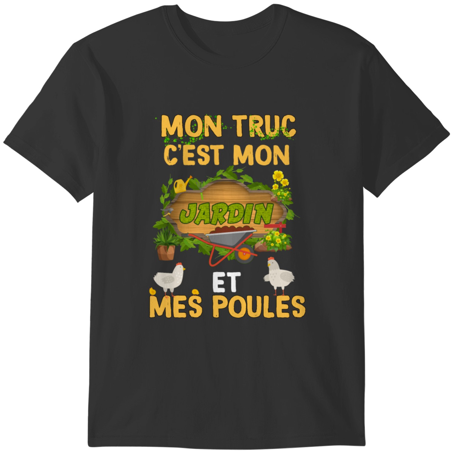 T-Shirt Humour Jardin Et Poules - "Je Veux Juste Jardinier Et Voir Mes Poules" - Cadeau Jardinage