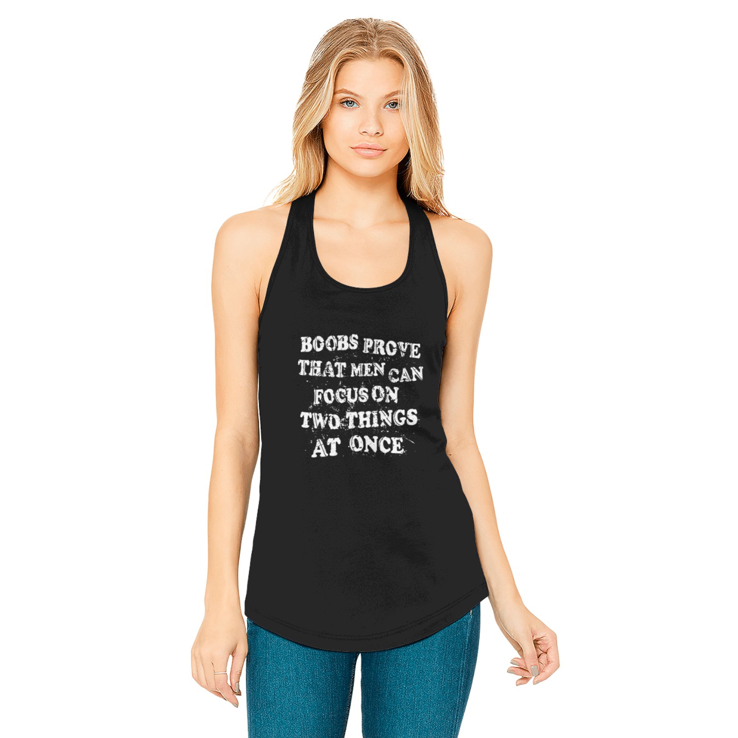 Boobs Prove Men Focus Two Things Boobs Two Things Tank Top