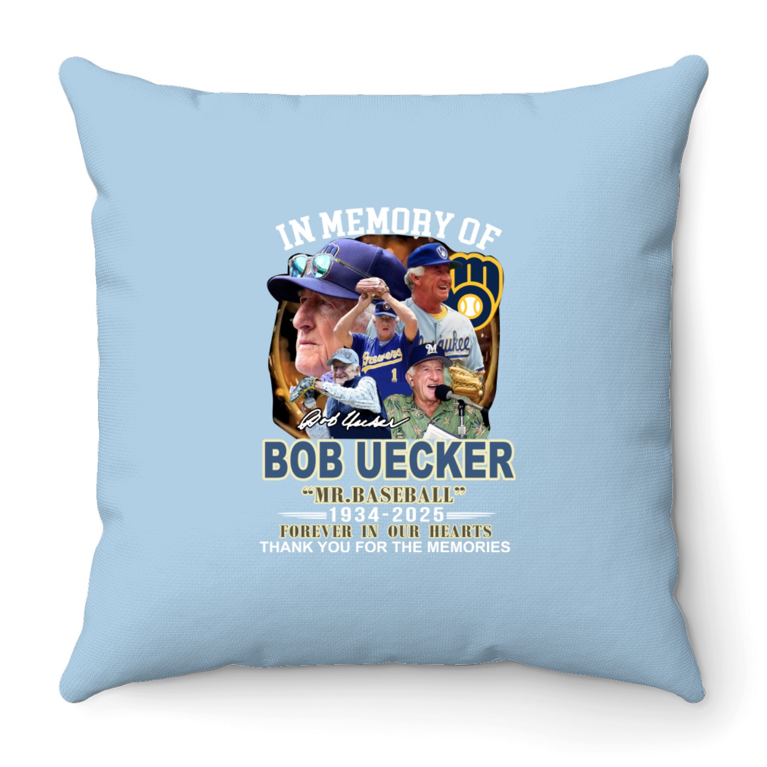Mr. Baseball In Memory Of Bob Uecker Forever In Our Hearts 1934-2025 Throw Pillows